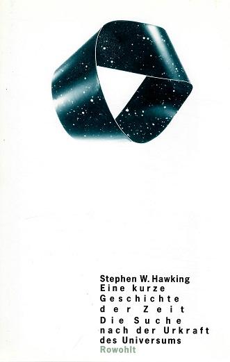 Hawking, Eine kurze Geschichte der Zeit.