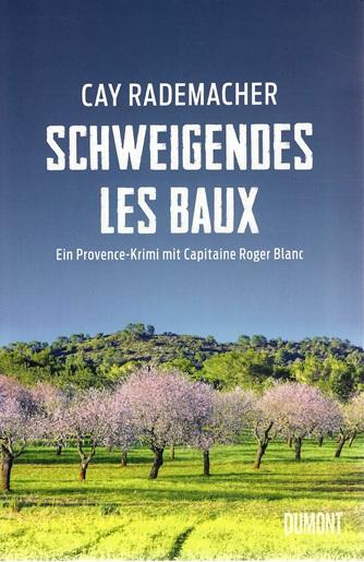 Rademacher, Schweigendes Les Baux.