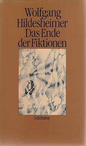 Hildesheimer, Das Ende der Fiktionen.
