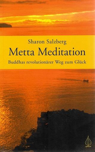 Salzberg, Metta-Meditation.