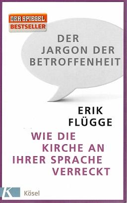 Flügge, Der Jargon der Betroffenheit.