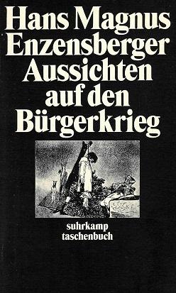 Enzensberger, Aussichten auf den Bürgerkrieg.