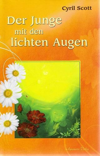 Scott, Der Junge mit den lichten Augen.