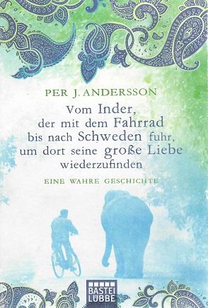 Andersson, Vom Inder, der mit dem Fahrrad bis nach Schweden fuhr, um dort seine
