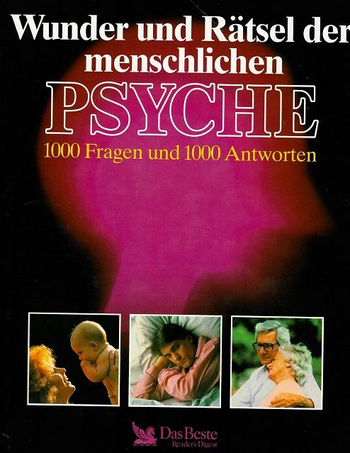Holzwarth, Wunder und Rätsel der menschlichen Psyche.