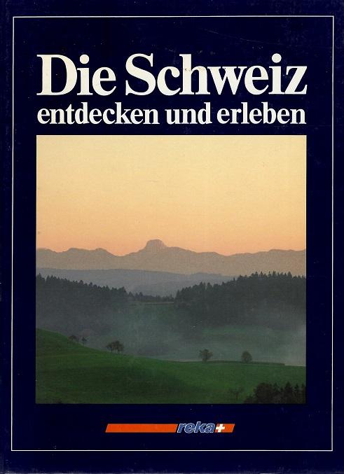 Huber, Die Schweiz entdecken und erleben.