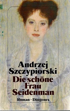 Szczypiorski, Die schöne Frau Seidenman.