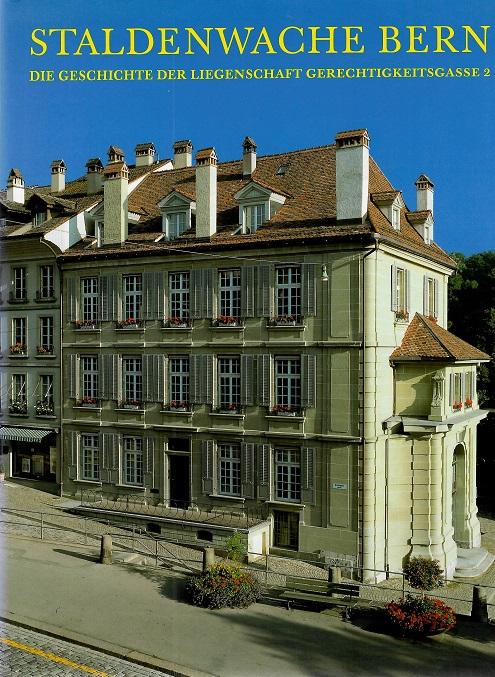 Schnell/Thut/Furrer, Staldenwache Bern.