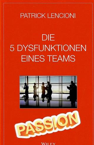 Lencioni, Die 5 Dysfunktionen eines Teams.