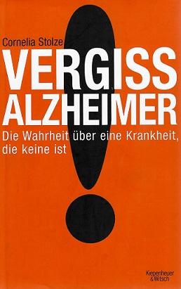 Stolze, Vergiss Alzheimer!