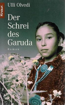 Olvedi, Der Schrei des Garuda.