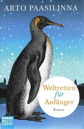 Paasilinna, Weltretten für Anfänger.