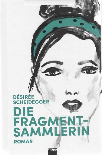 Scheidegger, Die Fragmentsammlerin.