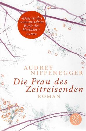 Niffenegger, Die Frau des Zeitreisenden.