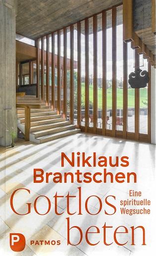 Brantschen, Gottlos beten.