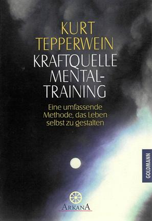 Tepperwein, Kraftquelle Mentaltraining.