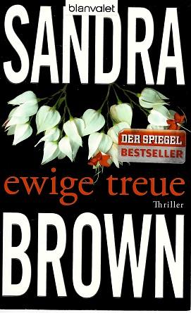 Brown, Ewige Treue.