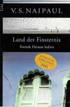 Naipaul, Land der Finsternis.