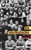 Zopfi, Die Fabrikglocke