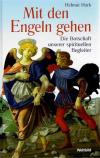 Hark, Mit den Engeln gehen