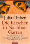 onken, die kirschen in nachbars garten.