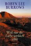 Burrows, Weil nur die Liebe wirklich zählt