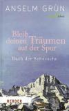 Grün, Bleibt deinen Träumen auf der Spu