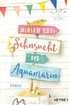 Covi, Sehnsucht in Aquamarin.