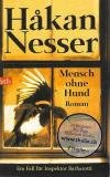 Nesser, Mensch ohne Hund