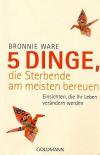 Ware, 5 Dinge die Sterbende am meisten bereuen.