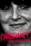 Felscherinow, Christiane F. Mein zweites Leben