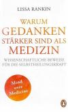 Rankin, Warum Gedanken stärker sind als Medizin