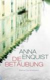 Enquist, Die Betäubung