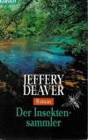 Deaver, Der Insektensammler