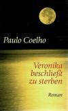 Coelho, Veronika beschliesst zu sterben