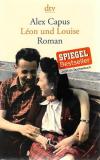 Capus, Leon und Louise
