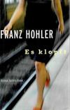 Hohler, Es klopft