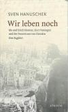 Sven Hanuschek,Wir leben noch