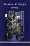 Willi, Abenteuer in Calgary.