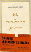 Carneige, Wie man Freunde gewinnt.