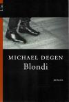 Degen, Blond