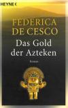 De Cesco, Das Gold der Azteken.