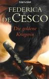 De Cesco, Die goldene Kriegerin.