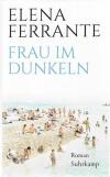 Ferrante, Frau im Dunkeln.