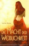 Renar, Die Macht der Weiblichkeit.