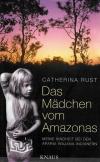 Rust, Das Mädchen vom Amazonas.