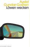 Gundar-Goshen, Löwen wecken