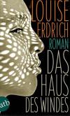 Erdrich, Das Haus des Windes.