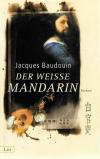 Baudouin, Der weisse Mandarin