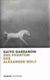 Gasdanow, Das Phantom des Alexander Wolf.